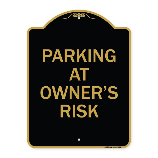 Signmission Designer Series Sign Parking Owners Risk, Black & Gold Aluminum Sign, 18" x 24", BG-1824-23461 A-DES-BG-1824-23461 - main